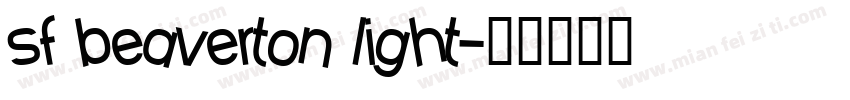 sf beaverton light字体转换
